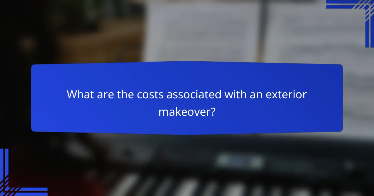 What are the costs associated with an exterior makeover?